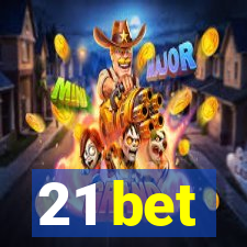 21 bet